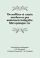 De sedibus et causis morborum per anatomen indagatis: libri quinque: in ., Giambattista Morgagni 