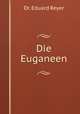 Die Euganeen, Dr. Eduard Reyer 