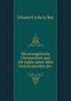 Die evangelische Christenheit und die Juden unter dem Gesichtspunkte der ., Johann F. A de le Roi 