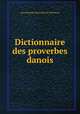 Dictionnaire des proverbes danois, Jean-Baptiste Desroches de Parthenay 