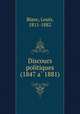 Discours politiques (1847 a? 1881), Blanc, Louis, 1811-1882 