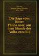 Die Sage vom Ritter Tanha?user, aus dem Munde des Volks erza?hlt, Johann Georg Theodor Gra?sse 
