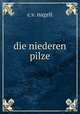 die niederen pilze, C.V. Nageli 