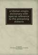 a tibetan-englis dictionary with special reference to the prevailing dialects, h.a. jaschke, late moravian missionary at kyelang, british lahoul 