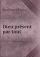 Dieu present par tout, Henry-Marie Boudon 