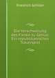 Die Verschworung des Fiesko zu Genua: Ein republikanisches Trauerspiel., Friedrich Schiller 