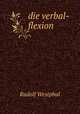 die verbal-flexion, Rudolf Westphal 