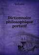 Dictionnaire philosophique portatif, Voltaire 