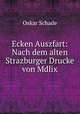 Ecken Auszfart: Nach dem alten Strazburger Drucke von Mdlix, Oskar Schade 