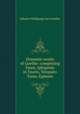 Dramatic works of Goethe: comprising Faust, Iphigenia in Tauris, Torquato Tasso, Egmont, Johann Wolfgang Goethe 