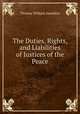 The Duties, Rights, and Liabilities of Justices of the Peace, Thomas William Saunders 