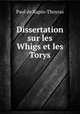 Dissertation sur les Whigs et les Torys, Paul de Rapin-Thoyras 