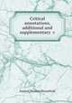 Critical annotations, additional and supplementary &c, Samuel Thomas Bloomfield 