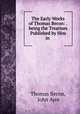 The Early Works of Thomas Becon: .being the Treatises Published by Him in ., Thomas Becon, John Ayre 