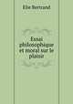 Essai philosophique et moral sur le plaisir, Elie Bertrand 