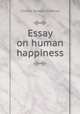 Essay on human happiness, Charles Bowyer Adderley 