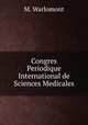 Congres Periodique International de Sciences Medicales, M. Warlomont 