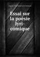 Essai sur la poesie lyri-comique, Auguste-Pierre Damiens de Gomicourt 