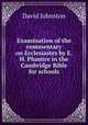 Examination of the commentary on Ecclesiastes by E.H. Plumtre in the Cambridge Bible for schools, David Johnston 