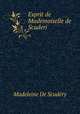 Esprit de Mademoiselle de Scuderi, Madeleine de Scudery 