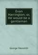 Evan Harrington; or, He would be a gentleman, George Meredith 