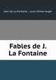 Fables de J. La Fontaine, Jean de La Fontaine , Louis-Simon Auger 
