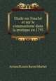 Etude sur Fouche et sur le communisme dans la pratique en 1793, Arnaud Louis Raoul Martel 