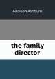 the family director, Addison Ashburn 