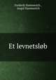 Et levnetslob, Frederik Hammerich , Angul Hammerich 