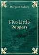 Five Little Peppers, Margaret Sidney 