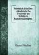 Friedrich Schiller: Akademische Festrede zu Schiller