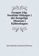 Foroget Udg. Nordiske Oldsager i det Kongelige Museum i Kjobenhagen, J[ens] J[acob] A [smussen] Worsaae 