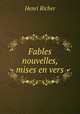 Fables nouvelles, mises en vers, Henri Richer 