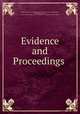 Evidence and Proceedings, British Guiana Commission of Enquiry into the Treatment of Immigrants, William Edward Frere , Commission of Enquiry into the Treatment of Immigrants, British Guiana 