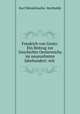 Friedrich von Gentz: Ein Beitrag zur Geschichte Oesterreichs im neunzehnten Jahrhundert: mit ., Karl Mendelssohn -Bartholdy 