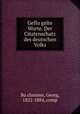 Geflu?gelte Worte. Der Citatenschatz des deutschen Volks, Georg Bu?chmann 