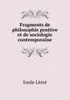 Fragments de philosophie positive et de sociologie contemporaine, Emile Littre 
