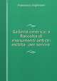 Galleria omerica, o Raccolta di monumenti antichi esibita . per servire ., Francesco Inghirami 