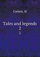 Tales and legends. 2, M. Corbett 