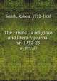 The Friend : a religious and literary journal. yr. 1922-23, Smith, Robert, 1752-1838 
