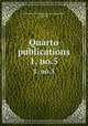 Quarto publications. 1, no.5, Cambridge Antiquarian Society (Cambridge, England) 