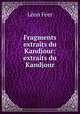 Fragments extraits du Kandjour: extraits du Kandjour, Leon Feer 