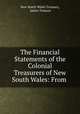 The Financial Statements of the Colonial Treasurers of New South Wales: From ., New South Wales Treasury, James Tomson 