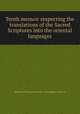 Tenth memoir respecting the translations of the Sacred Scriptures into the oriental languages, Baptist Missionary Society. Serampore Mission 