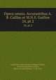 Opera omnia. Accurantibus A.B. Caillau et M.N.S. Guillon. 24, pt.2, Augustine, Saint, Bishop of Hippo,Caillau, Armand Benjamin,Guillon, Marie Nicolas Silvestre, 1760-1847 