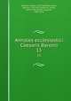 Annales ecclesiastici Caesaris Baronii. 15, Baronio, Cesare, 1538-1607,Raynaldus, Odorico, 1595-1671,Laderchii, James, 1678-1738,Theiner, Augustin, 1804-1874 