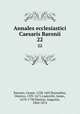 Annales ecclesiastici Caesaris Baronii. 22, Baronio, Cesare, 1538-1607,Raynaldus, Odorico, 1595-1671,Laderchii, James, 1678-1738,Theiner, Augustin, 1804-1874 