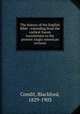 The history of the English Bible : extending from the earliest Saxon translations to the present Anglo-American revision, Condit, Blackford, 1829-1903 