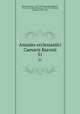 Annales ecclesiastici Caesaris Baronii. 31, Baronio, Cesare, 1538-1607,Raynaldus, Odorico, 1595-1671,Laderchii, James, 1678-1738,Theiner, Augustin, 1804-1874 