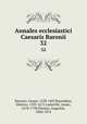 Annales ecclesiastici Caesaris Baronii. 32, Baronio, Cesare, 1538-1607,Raynaldus, Odorico, 1595-1671,Laderchii, James, 1678-1738,Theiner, Augustin, 1804-1874 